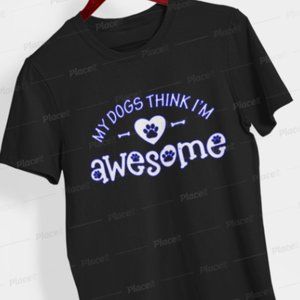 dogs think im  awesome, Ladies tshirt, Plus size Fall des…